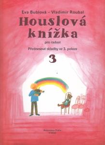 noty Baer Bublová Eva-Houslová knížka pro radost 3.