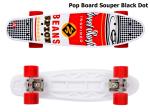 Skateboard STREET SURFING Pop Board Souper Black Dot